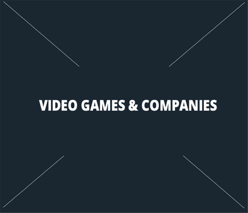 Video Games & Companies